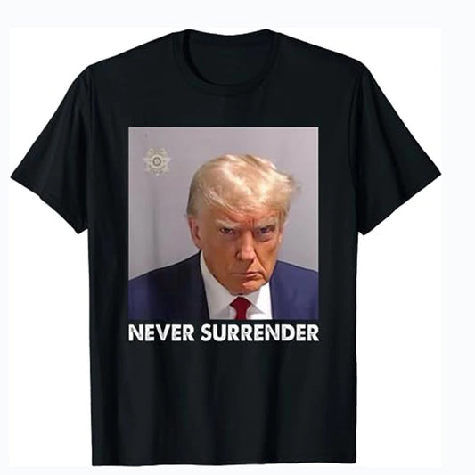 Trump "Never Surrender" Shirt